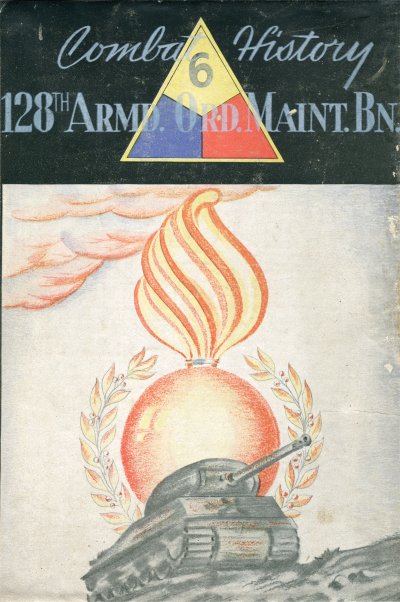 Combat History of the 128th Armored Ordnance Maintenance Battalion cover